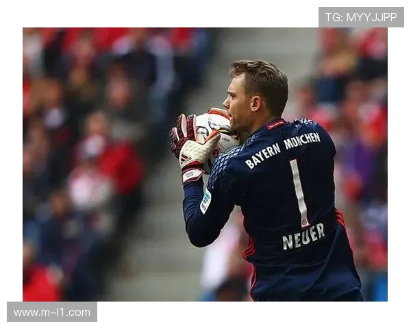 拜仁门将诺伊尔续约一年，生涯末期待留母队